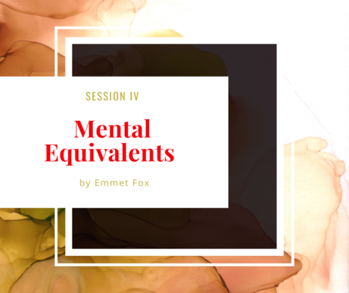 Mental Equivalents by Emmet Fox
