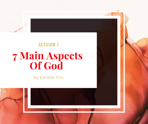 7 Main Aspects Of God by Emmet Fox